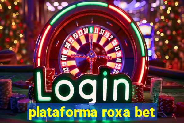 plataforma roxa bet